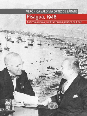 cover image of Pisagua, 1948. Anticomunismo y militarización política en Chile